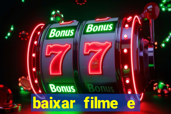 baixar filme e series mp4